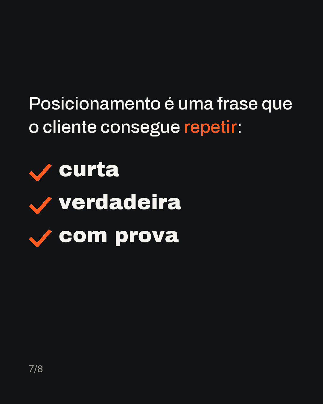 Posicionamento é uma frase que o cliente consegue repetir: curta verdadeira com prova